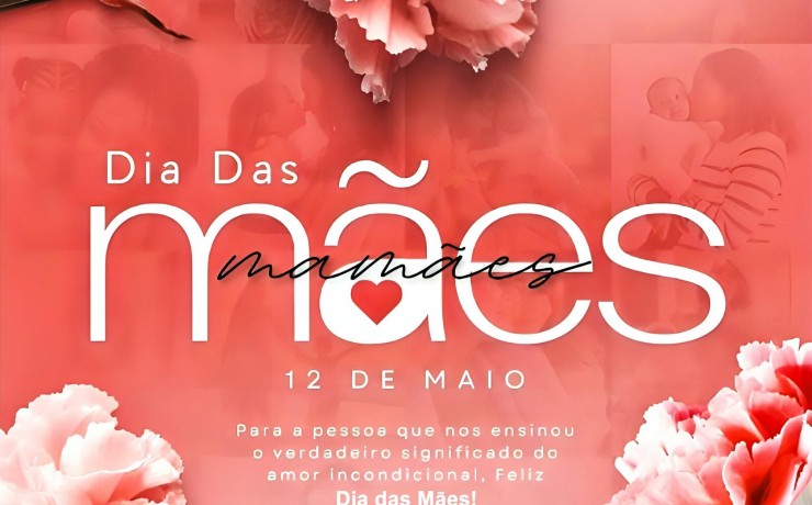 FELIZ DIA DAS MÃES